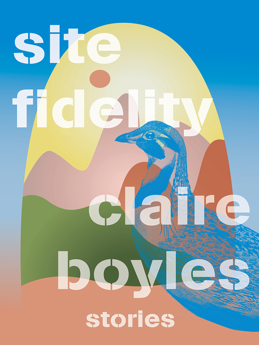 Title details for Site Fidelity by Claire Boyles - Available